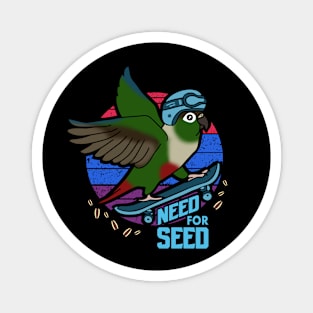 green cheeked conure need for seed Magnet